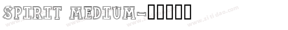 Spirit Medium字体转换